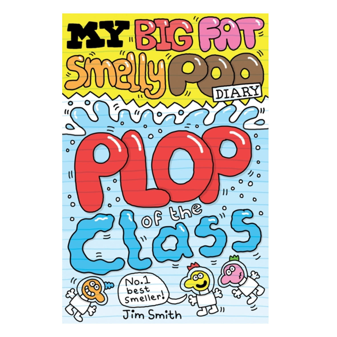 Book - My Big Fat Smelly Poo Diary Plop of the Class