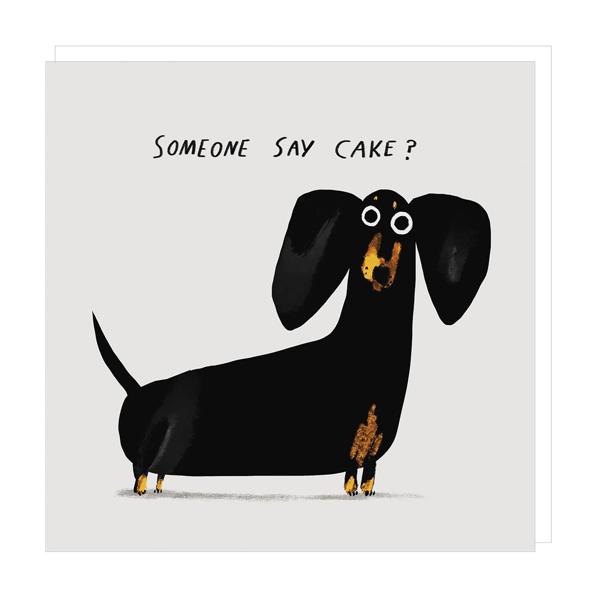 Card - DD011 Did Someone Say Cake?
