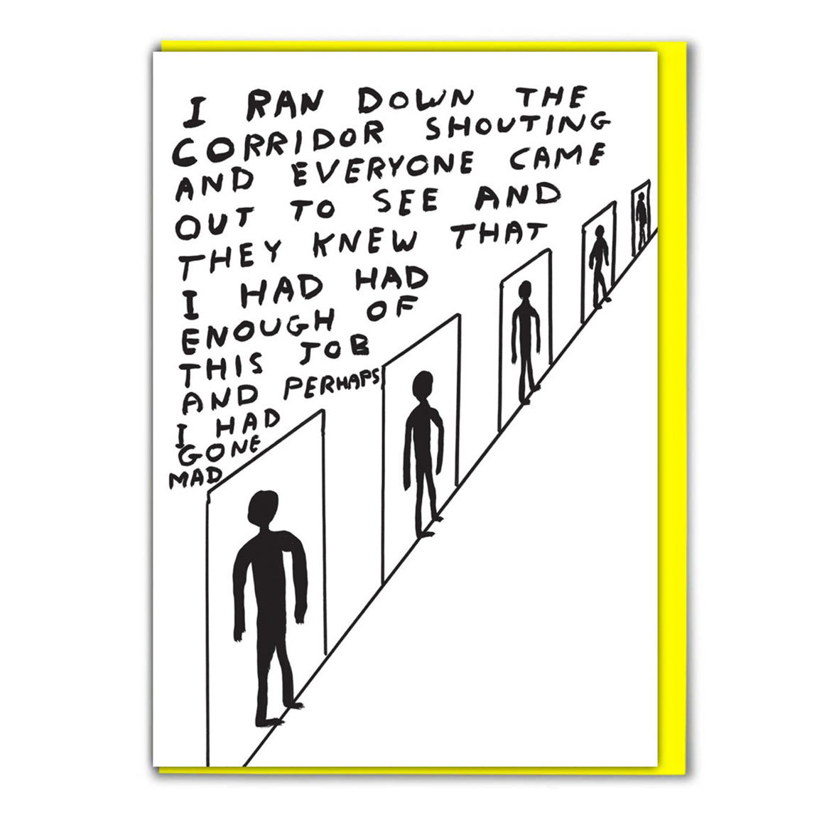 Card - SHRIGLEY117 I Ran Down the Corridor Shouting