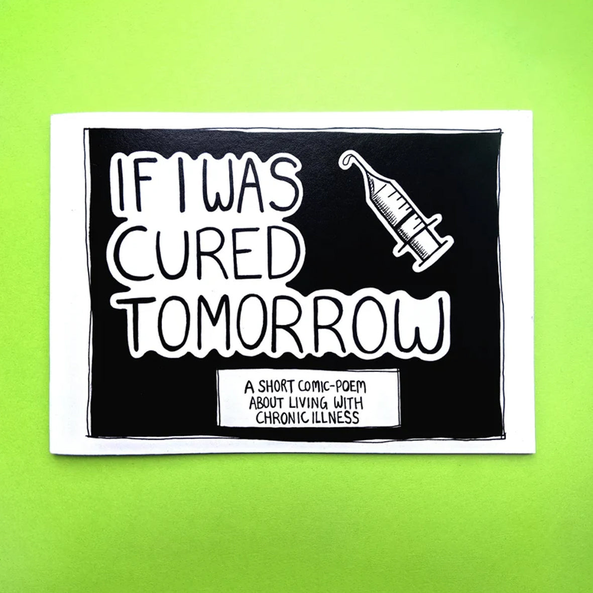 Zine - If I Was Cured Tomorrow