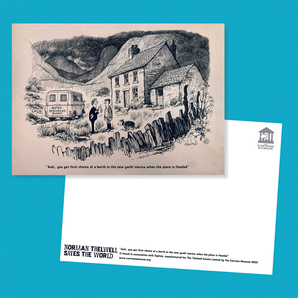 Postcard - A5 And… you get first choice of a berth in the new yacht marina when the place is flooded.