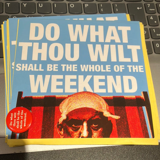Card - Do What Thou Wilt Shall Be the Whole of the Weekend