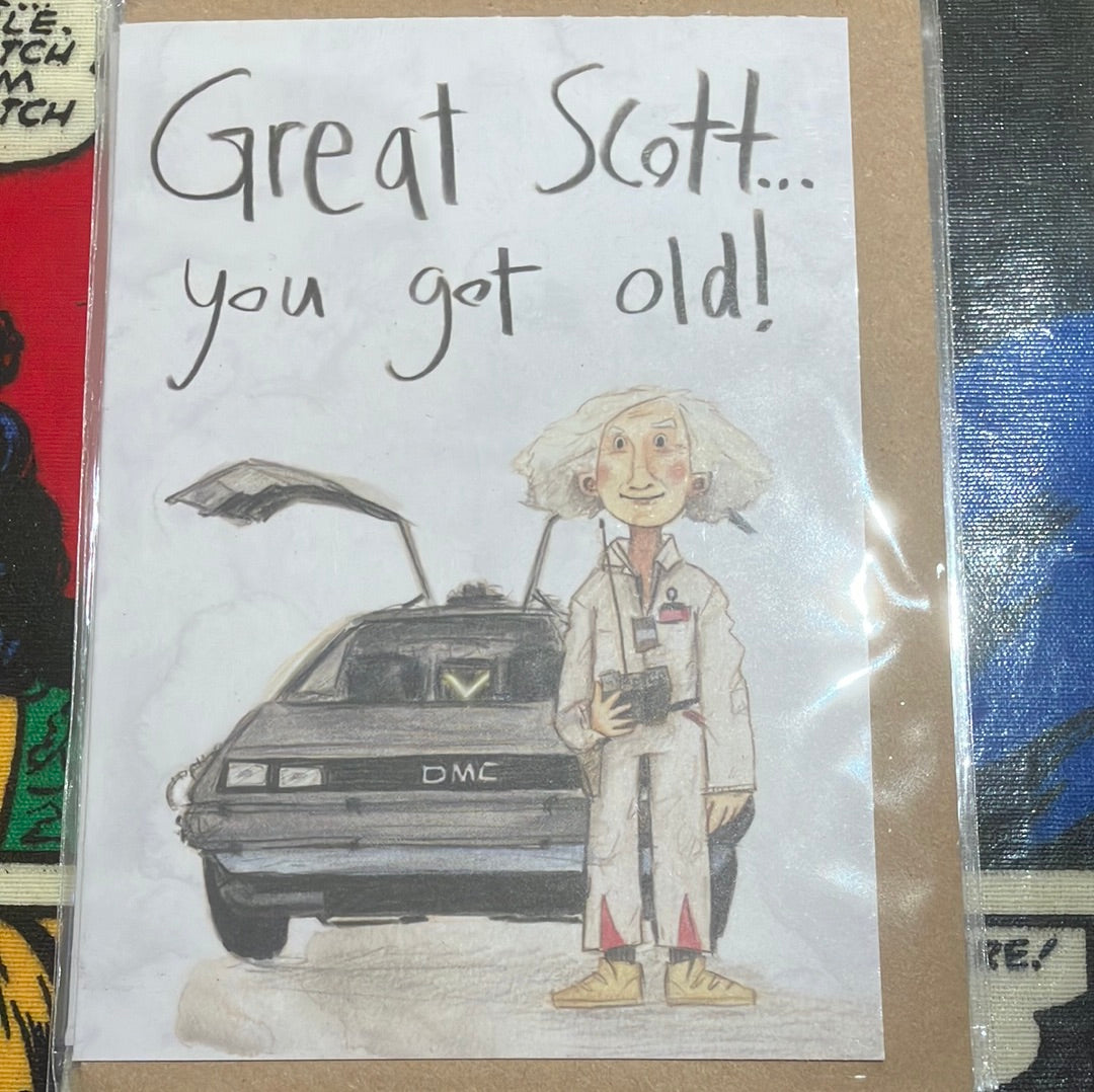 Card - dels05 Great Scott you got Old!