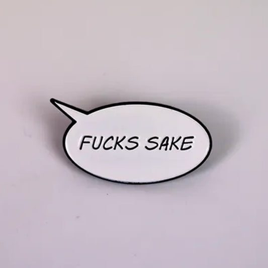 Badge - Enamel pin Fucks Sake