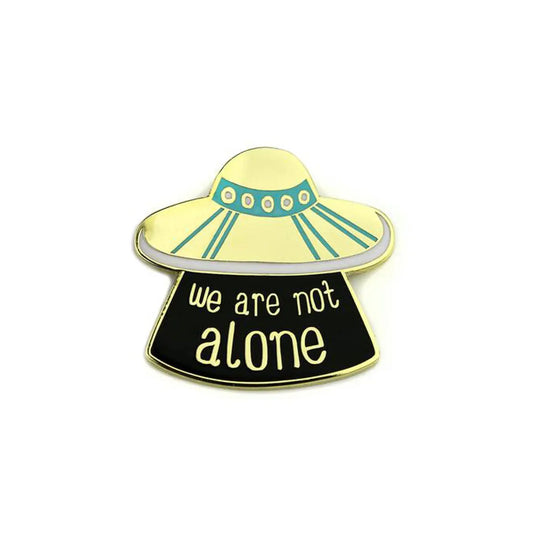 Badge - 4279 We Are Not Alone