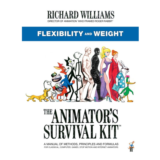 Book - The Animator's Survival Kit Flexibility and Weight