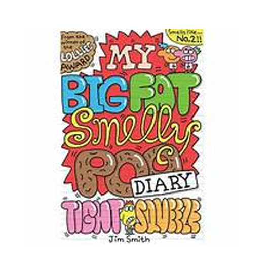 Book - My Big Fat Smelly Poo Diary Tight Squeeze