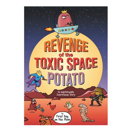 Book - Revenge of the Toxic Space Potato