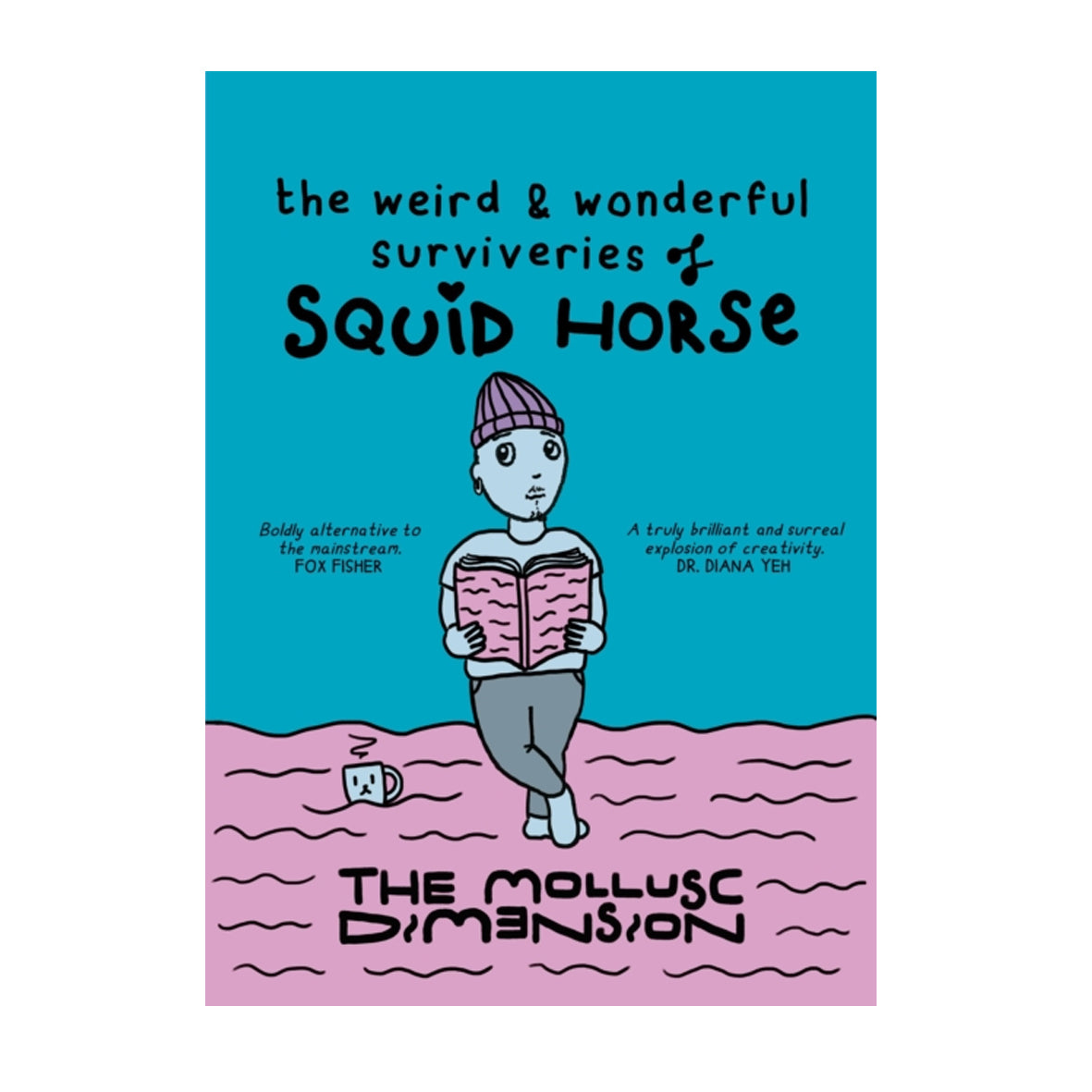 Book - The Weird and Wonderful Surviveries of Squid Horse