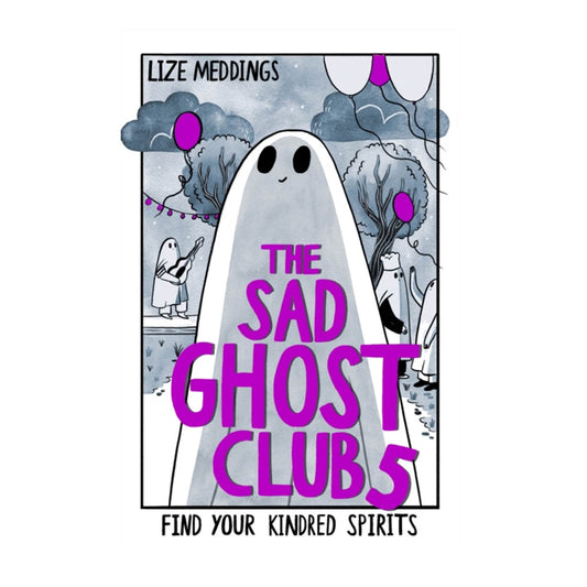 Book - The Sad Ghost Club Volume 5 : Find Your Kindred Spirits