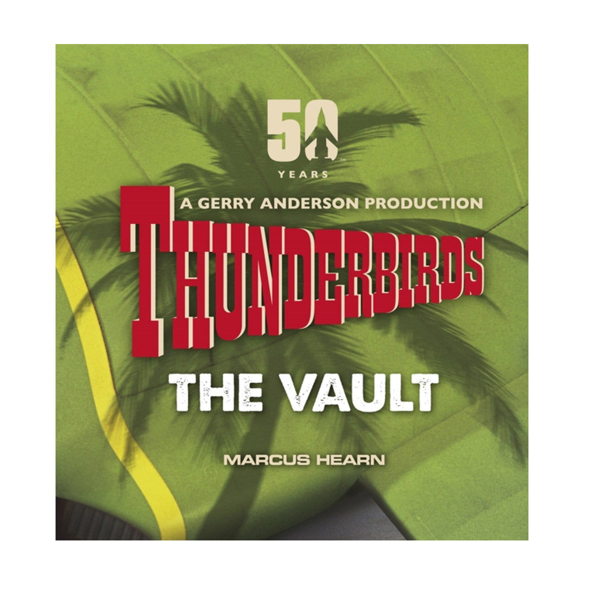 Book - Thunderbirds The Vault