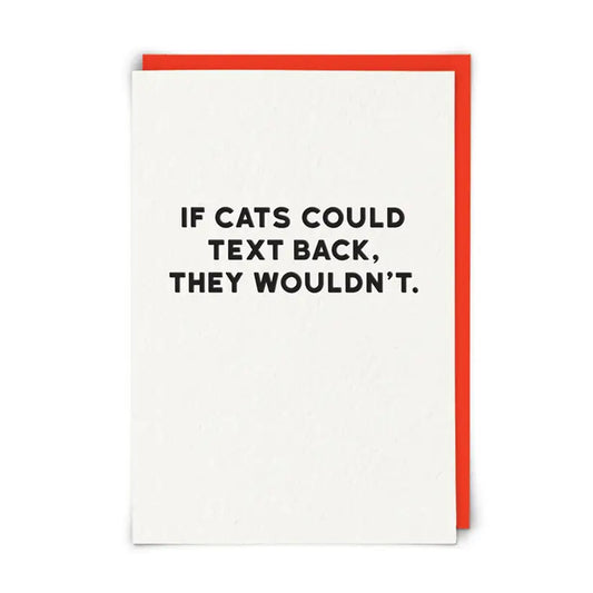 Card - HF83 If Cats Could Text Back They Wouldn't