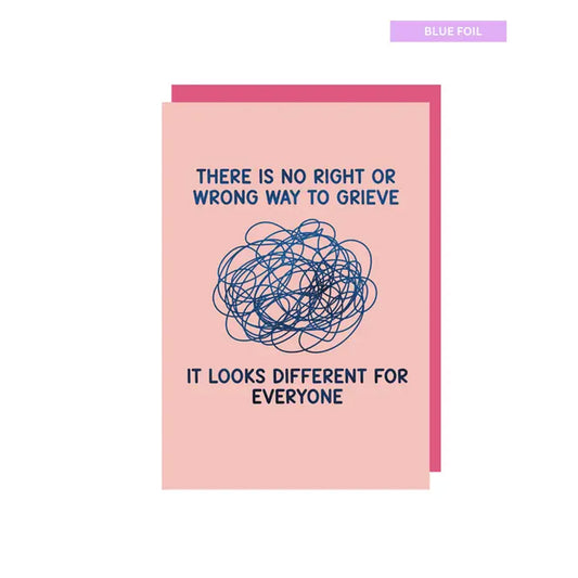 Card - GC20 There is no right or wrong way to grieve