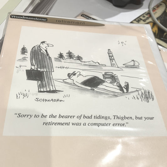 Card - 266713 Your retirement was a computer error