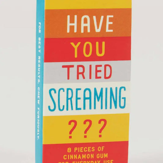 Chewing Gum - FS1141 Have You Tried Screaming?