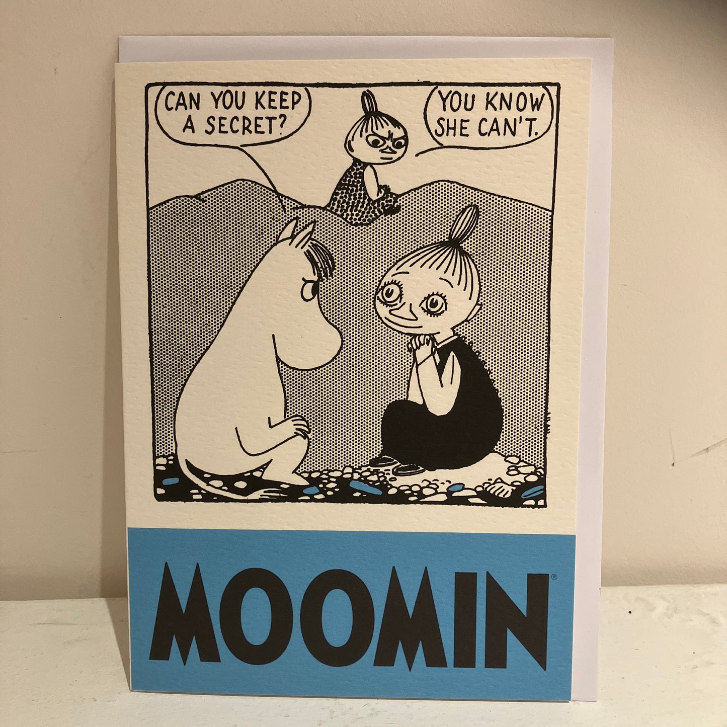 Card - Moomin Can You Keep a Secret? You Know She Can't.