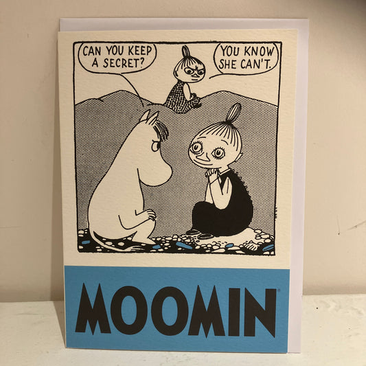 Card - Moomin Can You Keep a Secret? You Know She Can't.