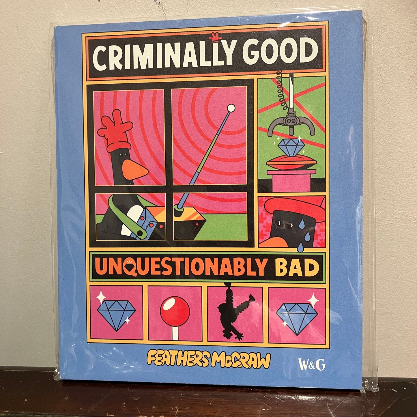 Plaque - Feathers McGraw Criminally Good Unquestionably Bad