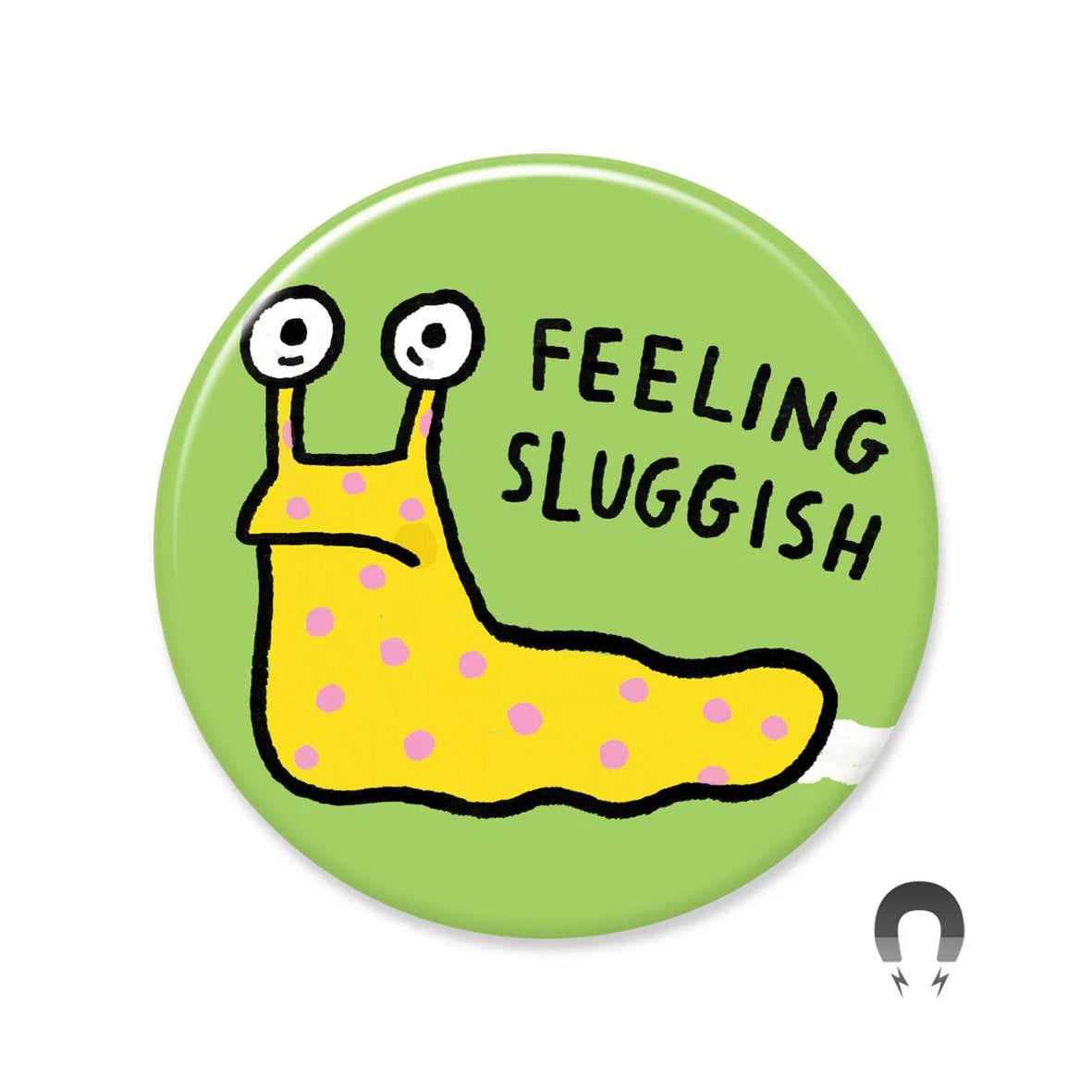 Magnet - 4131 Feeling Sluggish