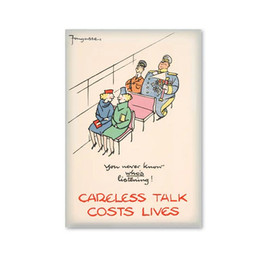 Magnet - ML0019 Careless Talk Costs Lives You Never Know Who's Listening!
