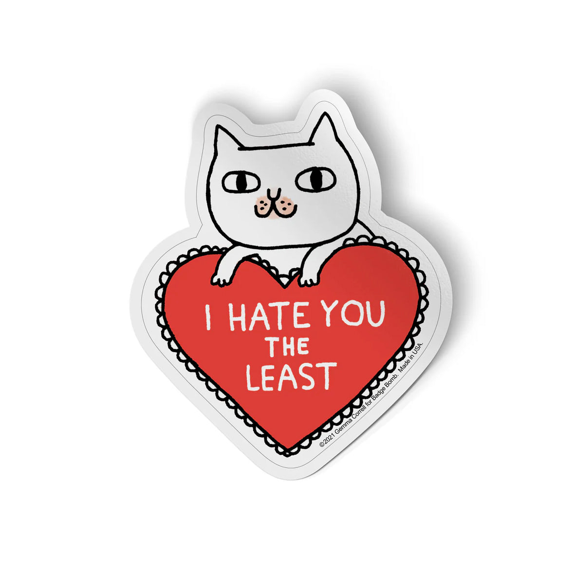 Sticker - 261770 I Hate You The Least
