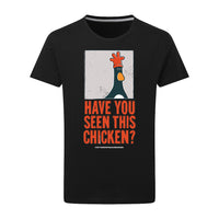 T - Shirt - WAGR022TSHIRTBLACK Have you seen this chicken Adult