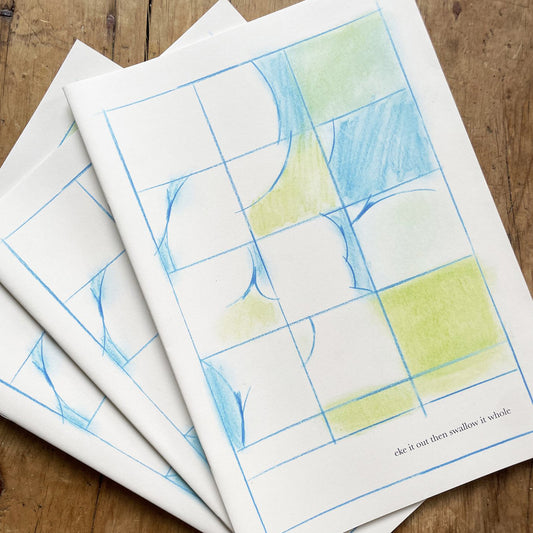 Zine - Eke it out and swallow it whole