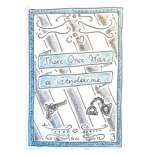 Zine - There Once Was a Gendarme