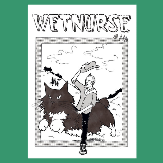 Zine - Wet Nurse no 1 1/2