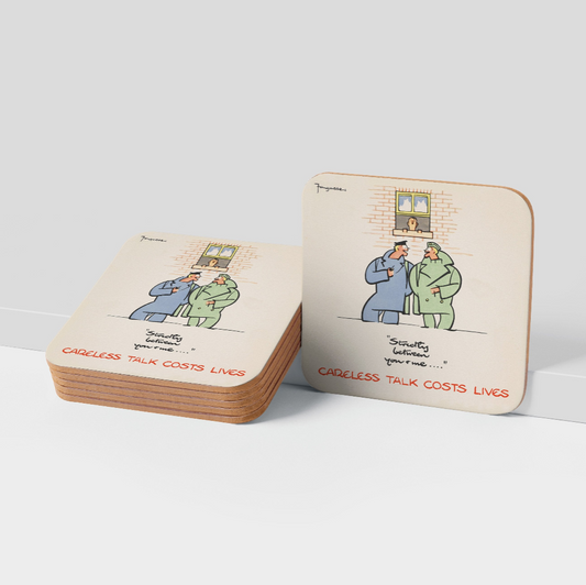 Coaster - Careless Talk Costs Lives Strictly Between You and Me