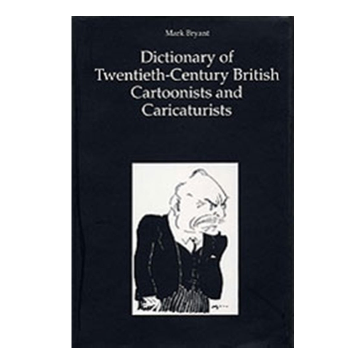 Book - Dictionary of Twentieth Century British Cartoonists and Caricaturists