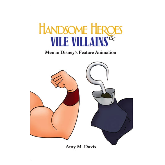 Book - Handsome Heroes and Vile Villains