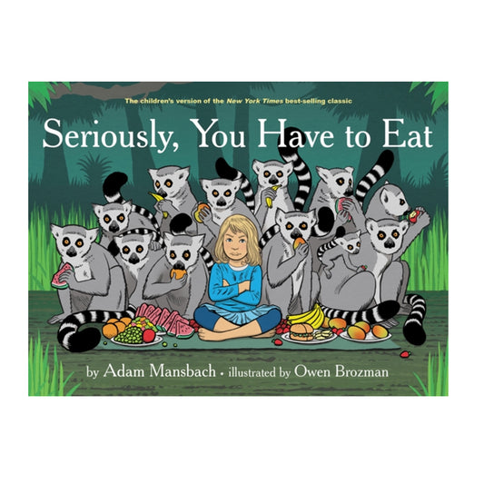 Book - Seriously you have to eat
