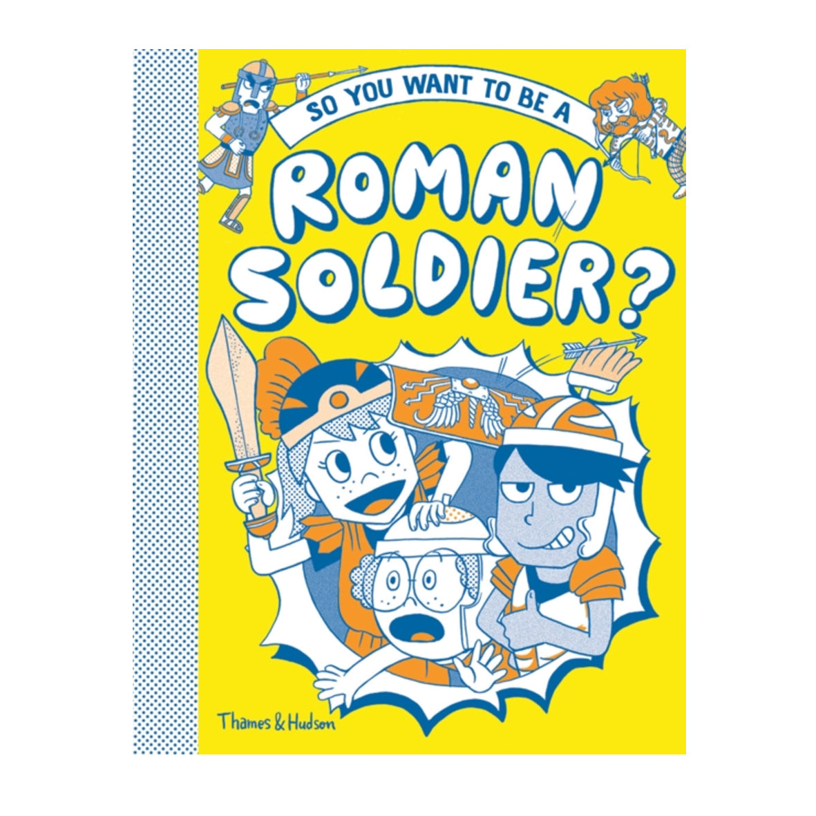 Book - So you want to be a Roman Soldier