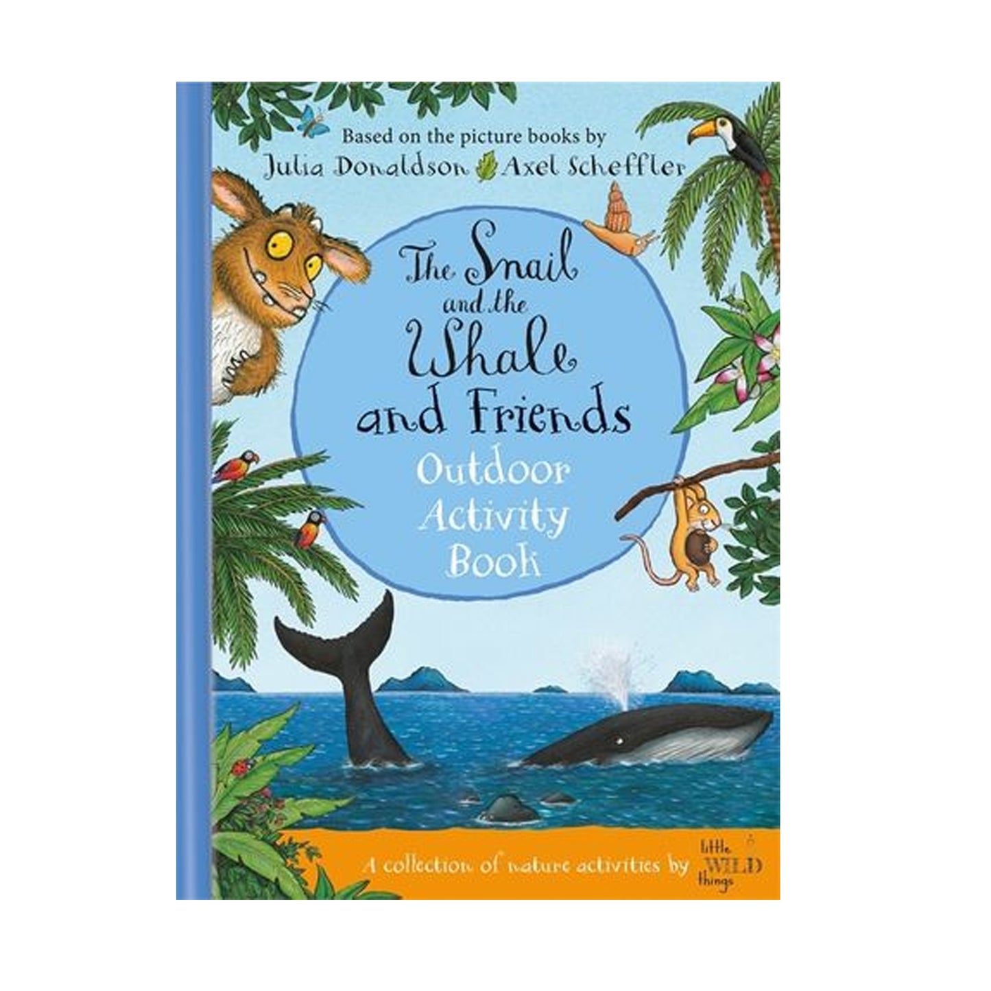 Book - The Snail and the Whale and Friends Outdoor Activity Book