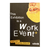 Book - This Exhibition is a Work Event