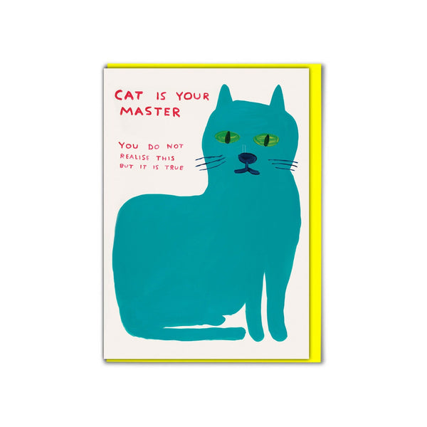 Card - SHRIGLEY161 Cat is Your Master