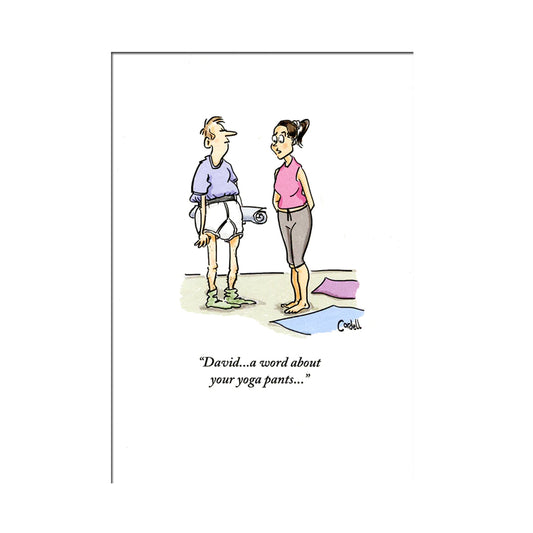 Card - 441462 David A word about your yoga pants
