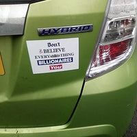 Sticker - Don't Believe Everything Billionaires Tell You